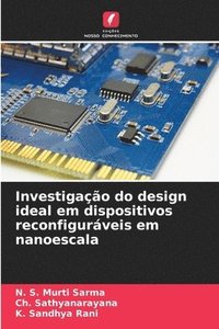 bokomslag Investigação do design ideal em dispositivos reconfiguráveis em nanoescala