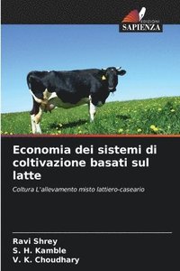 bokomslag Economia dei sistemi di coltivazione basati sul latte