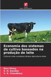 bokomslag Economia dos sistemas de cultivo baseados na produção de leite
