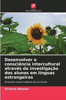 bokomslag Desenvolver a consciência intercultural através da investigação dos alunos em línguas estrangeiras