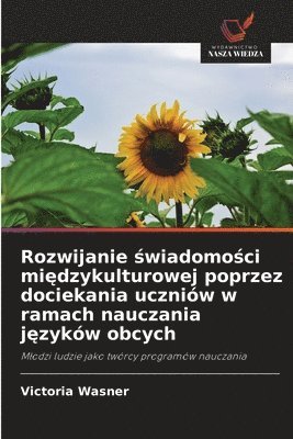 bokomslag Rozwijanie ?wiadomo?ci mi?dzykulturowej poprzez dociekania uczniów w ramach nauczania j?zyków obcych