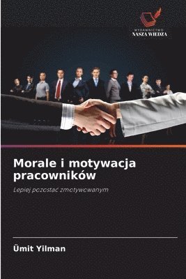 bokomslag Morale i motywacja pracowników