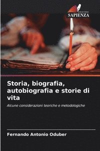 bokomslag Storia, biografia, autobiografia e storie di vita