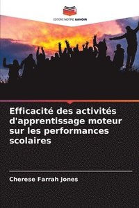 bokomslag Efficacité des activités d'apprentissage moteur sur les performances scolaires