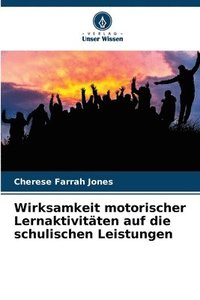 bokomslag Wirksamkeit motorischer Lernaktivitäten auf die schulischen Leistungen