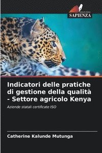 bokomslag Indicatori delle pratiche di gestione della qualità - Settore agricolo Kenya