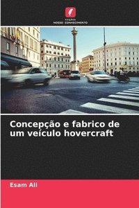 bokomslag Concepção e fabrico de um veículo hovercraft