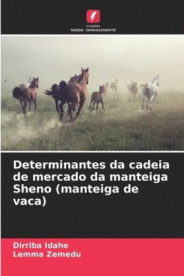 bokomslag Determinantes da cadeia de mercado da manteiga Sheno (manteiga de vaca)