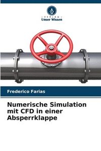 bokomslag Numerische Simulation mit CFD in einer Absperrklappe