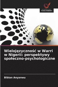 bokomslag Wieloj?zyczno?c w Warri w Nigerii: perspektywy spoleczno-psychologiczne
