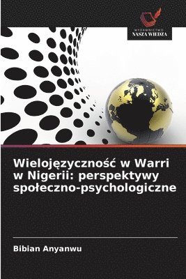 bokomslag Wieloj?zyczno?c w Warri w Nigerii: perspektywy spoleczno-psychologiczne