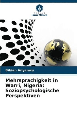 bokomslag Anyanwu, B: Mehrsprachigkeit in Warri, Nigeria: Soziopsychol