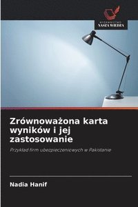 bokomslag Zrównowa¿ona karta wyników i jej zastosowanie