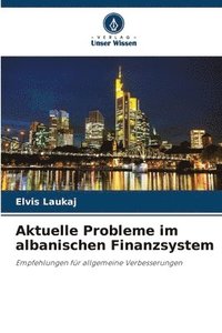 bokomslag Aktuelle Probleme im albanischen Finanzsystem