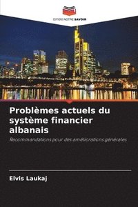 bokomslag Problèmes actuels du système financier albanais