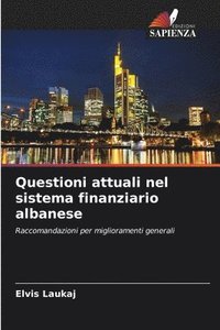 bokomslag Questioni attuali nel sistema finanziario albanese