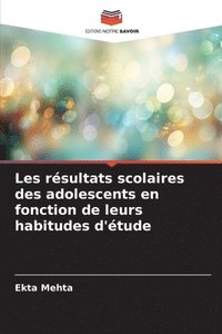 bokomslag Les résultats scolaires des adolescents en fonction de leurs habitudes d'étude