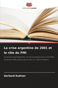 bokomslag La crise argentine de 2001 et le rôle du FMI