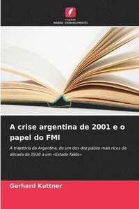 bokomslag A crise argentina de 2001 e o papel do FMI