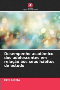 bokomslag Desempenho académico dos adolescentes em relação aos seus hábitos de estudo