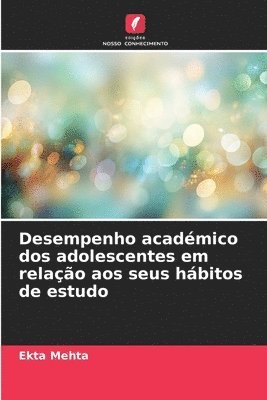 bokomslag Desempenho académico dos adolescentes em relação aos seus hábitos de estudo