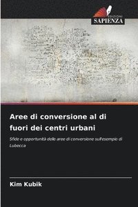 bokomslag Aree di conversione al di fuori dei centri urbani