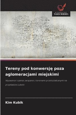 bokomslag Tereny pod konwersj? poza aglomeracjami miejskimi