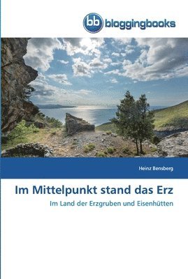 bokomslag Im Mittelpunkt stand das Erz