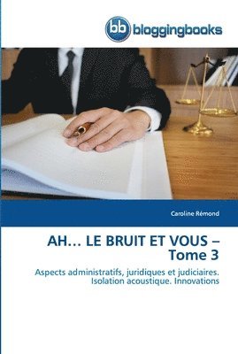 AH... LE BRUIT ET VOUS - Tome 3 1