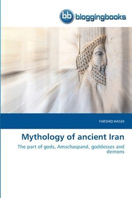 Mythology of ancient Iran 1