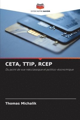 Thomas Michalik - Ceta, Ttip, Rcep, Häftad