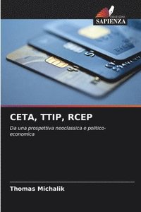 bokomslag Ceta, Ttip, Rcep