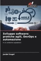 bokomslag Sviluppo software: pratiche agili, DevOps e automazione