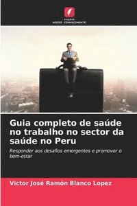 bokomslag Guia completo de saúde no trabalho no sector da saúde no Peru