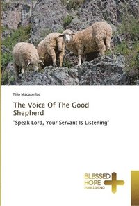 bokomslag The Voice Of The Good Shepherd