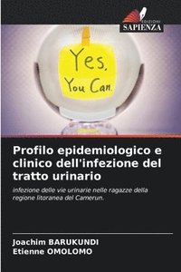 bokomslag Profilo epidemiologico e clinico dell'infezione del tratto urinario