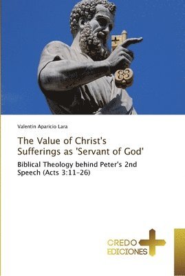 The Value of Christ's Sufferings as 'Servant of God' 1
