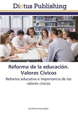 bokomslag Reforma de la educacin. Valores Cvicos
