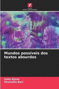 bokomslag Mundos possíveis dos textos absurdos