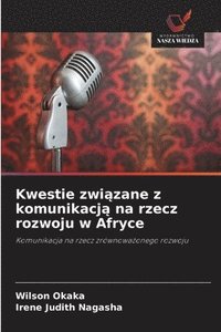 bokomslag Kwestie zwi?zane z komunikacj? na rzecz rozwoju w Afryce