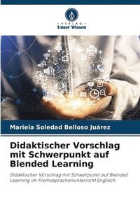 bokomslag Didaktischer Vorschlag mit Schwerpunkt auf Blended Learning