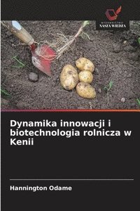 bokomslag Dynamika innowacji i biotechnologia rolnicza w Kenii