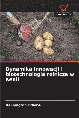 bokomslag Dynamika innowacji i biotechnologia rolnicza w Kenii