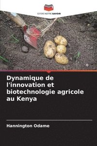 bokomslag Dynamique de l'innovation et biotechnologie agricole au Kenya