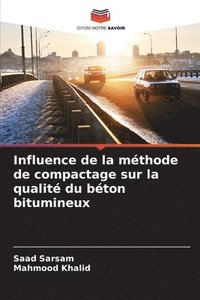 bokomslag Influence de la méthode de compactage sur la qualité du béton bitumineux