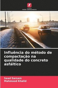 bokomslag Influência do método de compactação na qualidade do concreto asfáltico