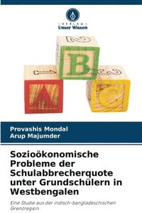 bokomslag Sozioökonomische Probleme der Schulabbrecherquote unter Grundschülern in Westbengalen