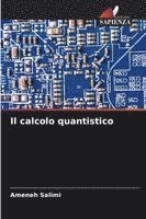 bokomslag Il calcolo quantistico