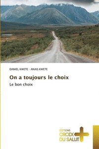 bokomslag On a toujours le choix