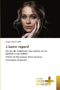 bokomslag L'autre regard